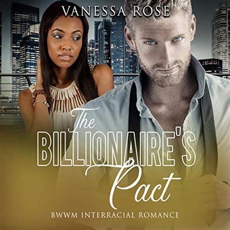 the billionaire s pact bwwm interracial romance by vanessa rose audiobook