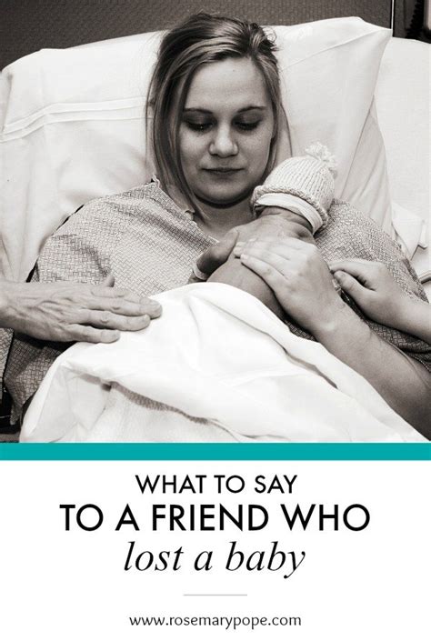 What To Say To A Friend Who Lost A Baby Rosemary Pope