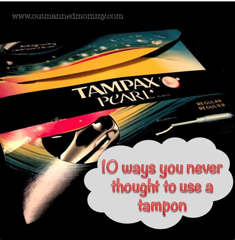 Ways You Never Thought To Use A Tampon Outmanned Tampon Humor