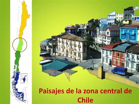 Ppt Paisajes De La Zona Central De Chile Powerpoint Presentation