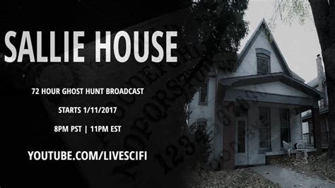 Sallie House Live Ghost Hunt Real Haunted Houses Ghost Caught On