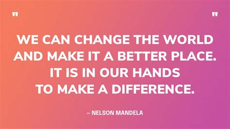 61 Best Quotes About Making A Difference In The World