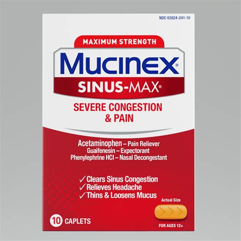 Smartlabel Mucinex® Mucinex® Sinus Max® Severe Congestion And Pain