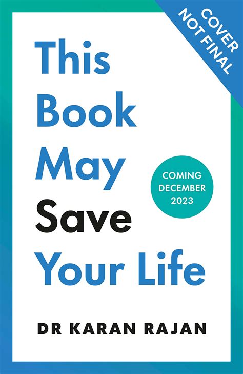 This Book May Save Your Life By Dr Karan Rajan Goodreads