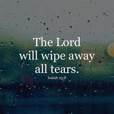 The Lord Will Wipe Away All Tears Isaiah 258 Isaiah 25 Scripture