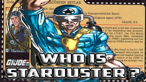 History And Origin Of Gi Joes Starduster Youtube