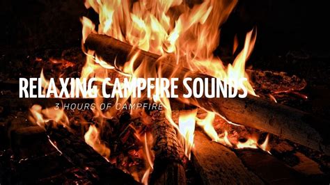 Campfire Relaxing Campfire Sounds Relaxing Sounds For Meditation