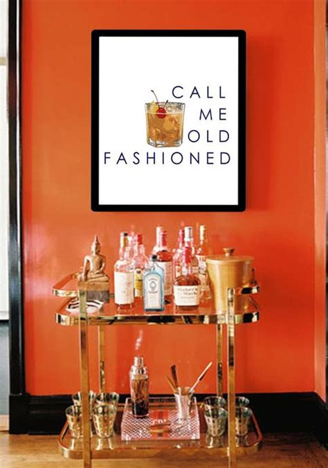 Explore mirrors, clocks, canvas wall art, framed wall art, wood wall art, metal wall art, fabric wall art, textile. Bar Cart Art, "call me old Fashioned", perfect for hanging ...