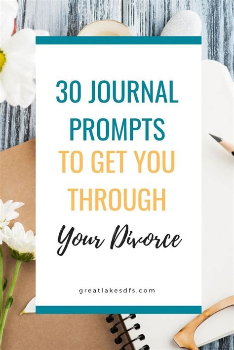 30 Journal Prompts To Help You Through Your Divorce Gldfs Coping