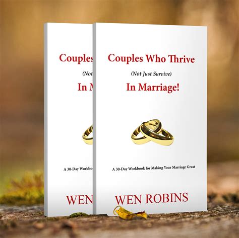 Couples Who Thrive Not Just Survive In Marriage A 30 Day Workbook