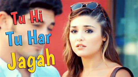 Tu Hi Tu Har Jagah Hayat And Murat Romantic Love Story Song 720p