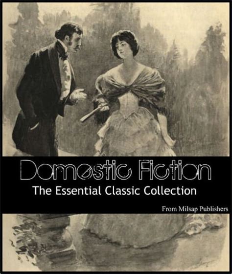 Domestic Fiction 50 Novels For The Ages Nook Edition Sentimental Or