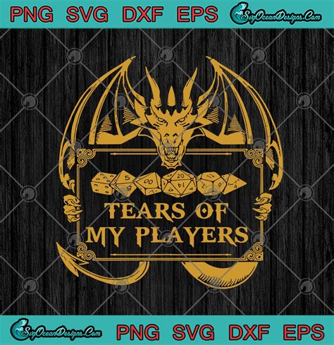 Favorite moments, best enchanted weapons, coolest ideas, everything is welcome!. Dungeons And Dragons Tears Of My Players SVG PNG EPS DXF ...