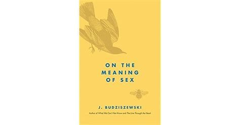 On The Meaning Of Sex By J Budziszewski
