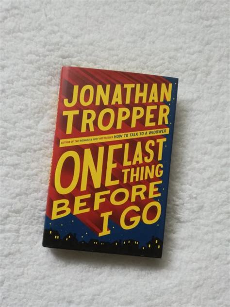 Jonathan Tropper One Last Thing Before I Go