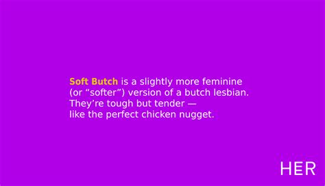 Soft Butch Meaning Her