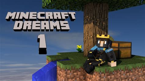 Minecraft Dreams 1 Youtube