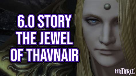 Ffxiv Endwalker Msq Part The Jewel Of Thavnair Youtube