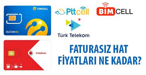 Faturasız hat fiyatları 2024 Vodafone Turkcell Türk Telekom