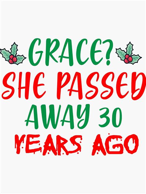 Grace She Passed Away 30 Years Ago Sticker For Sale By Coolbutfunny Redbubble