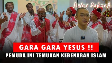 Seketika Pemuda Ini Bersyahadat Saat Tahu Yesus Justru Amalkan Ajaran