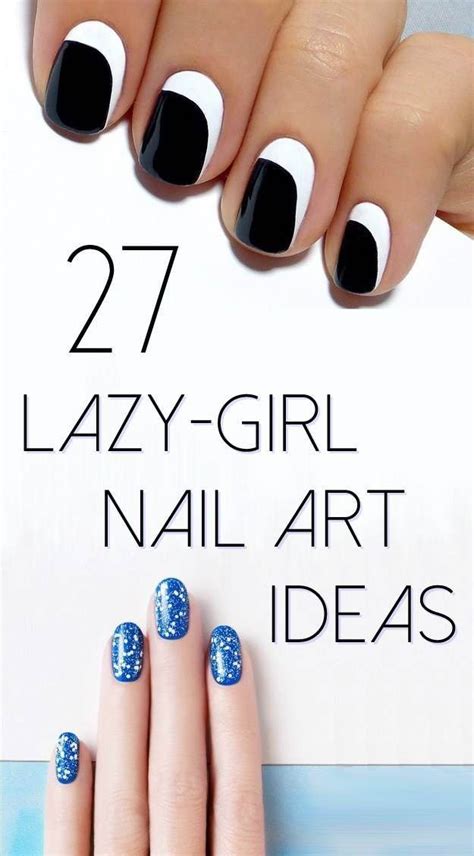 27 Lazy Girl Nail Art Ideas That Are Actually Easy Unboxxed Girls