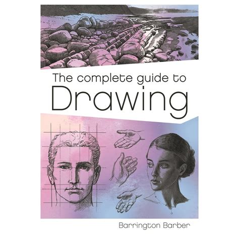 fundamentals of drawing the complete guide to drawing a practical course for artists series