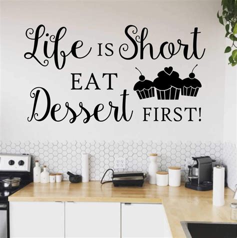 Kitchen Wall Decal Life Is Short Eat Dessert First Farmhouse Decor