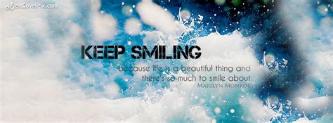 Keep Smiling Quotes On Facebook Covers Facebook Cover Photos