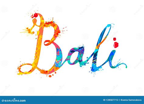 Bali Hand Written Word Of Splash Paint Stock Vector Illustration Of