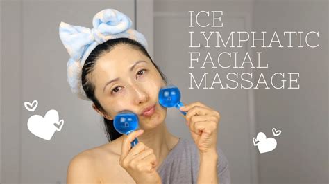Ice Lymphatic Facial Massage Tutorial Aka Skin Icing Youtube