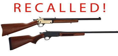 Recall Of Henry Repeating Arms H015 Single Shot Rifles And Shotguns
