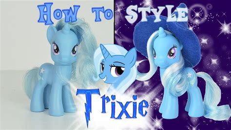 Mlp Trixie Hair Styling Tutorial How To Style Mlp Hairstyle Mlp Fever