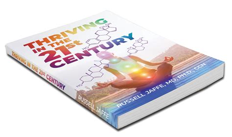 thriving in the 21st century dr russell jaffe