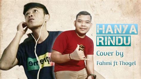Your current browser isn't compatible with soundcloud. Hanya Rindu - Andmesh - Cover by Fahmi feat Thogel - YouTube