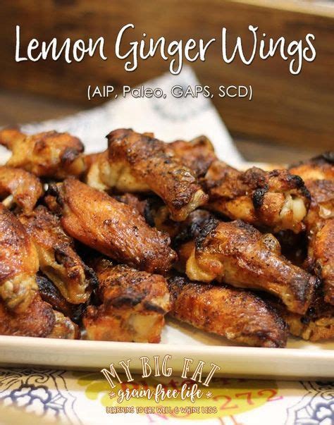Make extras of these cheesy, garlicky wings — otherwise they'll be gone before you know it. Lemon Ginger Chicken Wings (AIP, Paleo, GAPS, SCD) | Aip ...