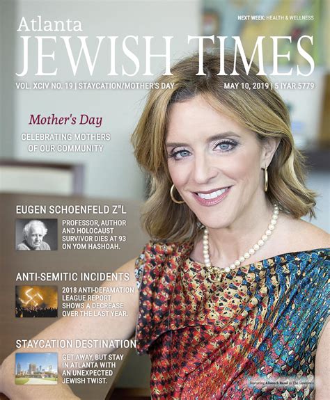 Atlanta Jewish Times Xciv No 19 May 10 2019 By Atlanta Jewish Times