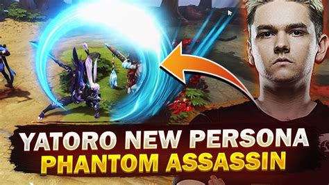 YATORO NEW Phantom Assassin Persona Gameplay Dota 2 YouTube