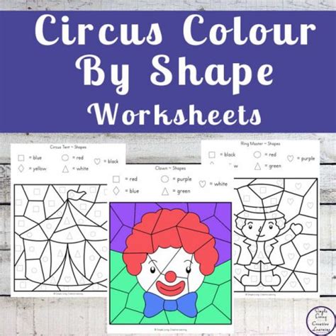 Circus Colour By Shape Worksheets Simple Living Creative Learning