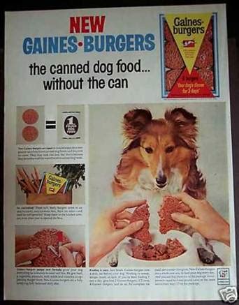 Gaines also added a healthy shot of milk and soybean meal which made his product a food that could be fed to dogs all year long. Gaines Burgers Age Test - Do You Remember These?