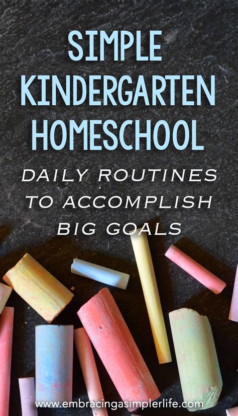 Simple Kindergarten Homeschool Daily Routines To Accomplish Big Goals