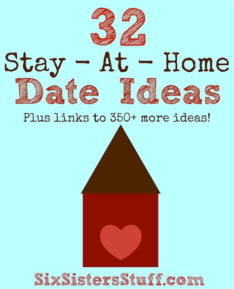 32 Stay At Home Date Ideas Six Sisters Stuff