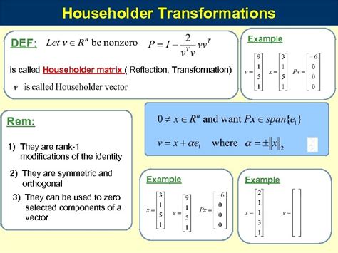 Householder Transformations Example Def Is Called Householder Matrix