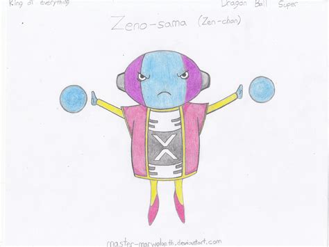 The dragon ball franchise has loads and loads of characters , who have taken place in many kinds of stories, ranging from the canonical ones from the manga, the filler from the anime series, and the ones who exist in the many video games. Zeno-sama - Dragon Ball Super by Master-Marwolaeth on DeviantArt