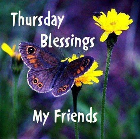 Thursday Blessings My Friends Pictures Photos And Images For