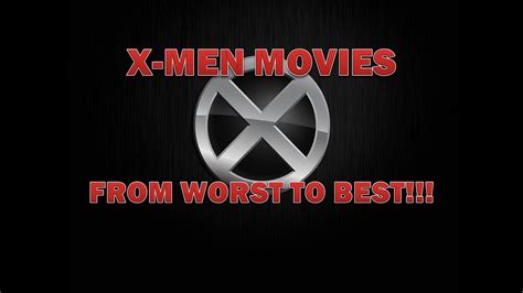 Όλες οι ταινίες X Men από την χειρότερη στην καλύτερη All X Men Movies Ranked YouTube