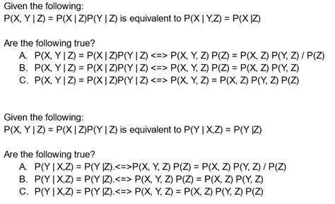 solved given the following p x y∣z p x∣z p y∣z is