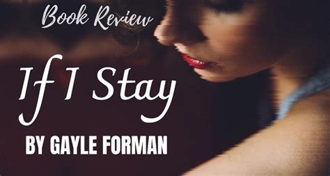 If I Stay By Gayle Forman Book Review By The Bookish Elf
