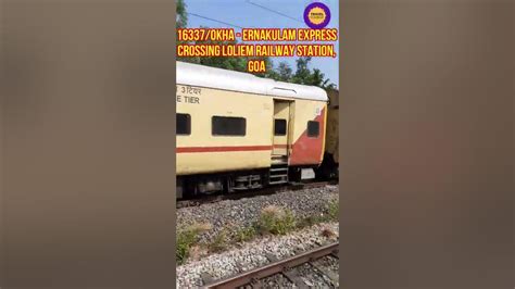 16337 Okha Ernakulam Express Is Crossing Loliem Railway Station Goa