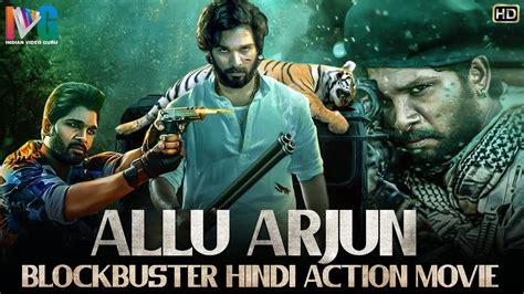 Allu Arjun Blockbuster Hindi Action Movie Allu Arjun Latest Hindi Dubbed Movie Indian Video